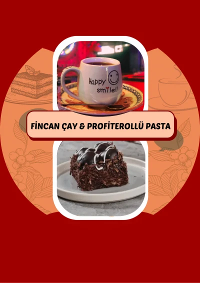 Fincan Çay & Profiterollü Pasta